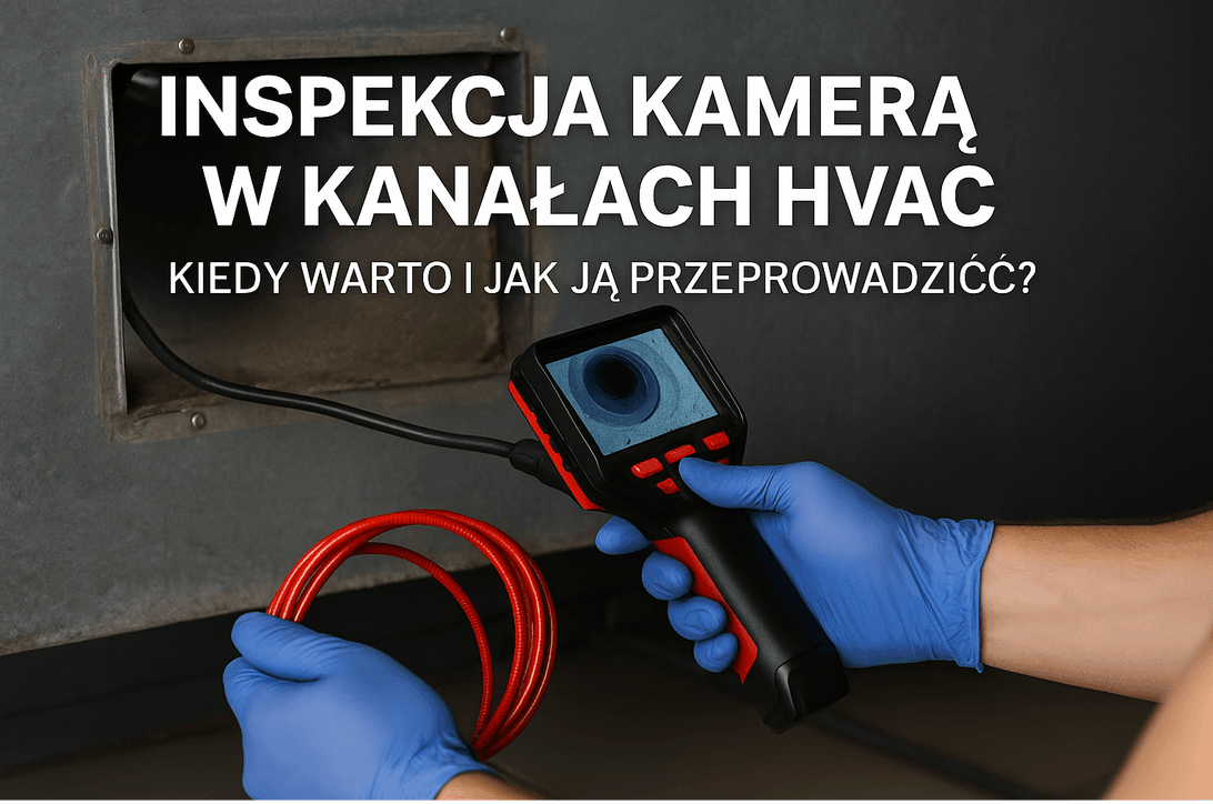 inspekcja kamerą w kanałach hvac