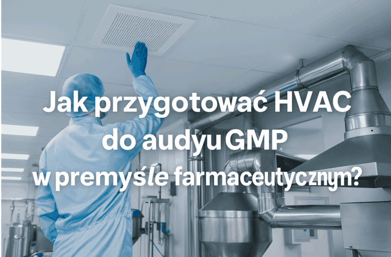 jak przygotować hvac do audytu gmp - fastclean